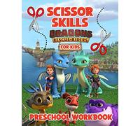 Dragon Rescue Riders Scissor Skills Preschool Workbook For Kids: The Book Helps Children Learn And Play
