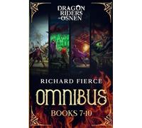 Dragon Riders of Osnen: Episodes 7-10 (Dragon Riders of Osnen Omnibus Book 3) (Dragon Riders of Osnen Omnibuses)
