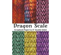 Dragon Scale Scrapbook Paper: 20 Double Sided 6" x 9" Dragon Skin Pattern Sheets for Scrapbooking, Decorative Scrapbooking Craft Pages for Gift Wrapping, and Card Making, Journaling, Mixed Media