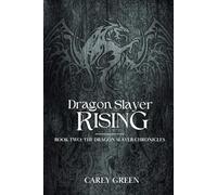 Dragon Slayer: Rising: Book two of The Dragon Slayer Chronicles: Volume 2