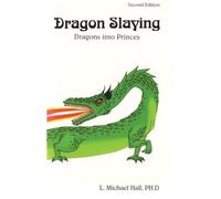 Dragon Slaying: Dragons into Princes: Dragons To Princes