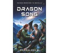 Dragon Song: YA Sci-Fi Alien Adventure (Raiden Warriors)