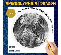 Dragon Spiroglyphics: Spiroglyphics Art One Color Coloring Book Vol.3 with 30 Hidden Pictures for Relaxation & Stress Relief, Great Gifts