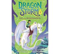 Dragon Storm #5: Kai and Boneshadow