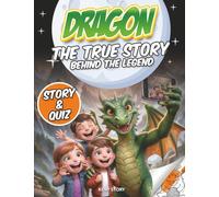 Dragon: The true story behind the legend