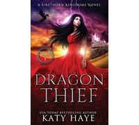 Dragon Thief: A Firethorn Kingdoms fantasy novel: 1 (The Princess Witch)
