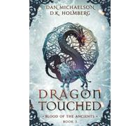 Dragon Touched (Blood of the Ancients)