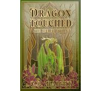 Dragon Touched: The Secret Within