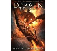 Dragon Trials: Volume 1 (Return of the Darkening Series)