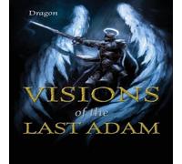 Dragon Visions of the Last Adam N/A Book Dragon Multicolor