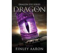 Dragon: Volume 1 (Dragon Eye)