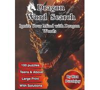 Dragon Word Search: 100 Large Print Dragon Puzzles , perfect as Brain-Boosting activity for Teens, Adults, and Seniors