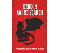 Dragon Word Search Book: Word Searches with Easy to Read Print about Dragons, Mythical Creatures, Fantasy, and More, 6x9 inches, 110 pages, 50+ Puzzles, Gifts for Vacations, Holidays and Free Times.