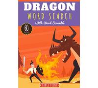 Dragon Word Search: Challenging Puzzle book For Adults & Kids | 60 puzzles with word searches and scrambles | Find more than 400 words on Dragons, ... Legend | Large Print, Gift for Fantasy Lover