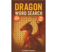 Dragon Word Search Puzzle Book: Find Words about Dragons | 6x9 inches, 110 pages | 50+ Engaging Puzzles