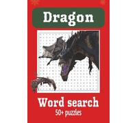 Dragon Word Search Puzzle Book: Word Searches with Easy to Read Print about Dragon | 6x9 inches, 110 pages | 50+ puzzles ... Gift for Vacations, Holidays and Free Times