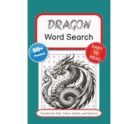 Dragon Word Search Puzzle Book: Word Searches with Easy to Read Print about Dragons, Creatures, Fantasy, and More | 6x9 inches, 110 pages | 50+ ... gifts, vacations, family, holidays, free time