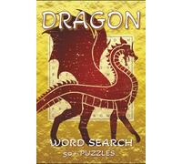 Dragon Word Search Puzzle Book: Word Searches with Easy to Read Print about Dragons, Dragon Types, Dragon Lore, and More | 6 x 9 inches, 110 pages | ... Gift for Vacations, Holidays, and Free Time