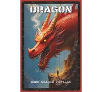 Dragon Word Search Puzzles: Word Search Puzzles with Easy to Read about Dragons, Fantasy, Fire and More | 6x9 inches, 110 pages | 55 Puzzles - Gift ... Lovers, Puzzle Enthusiasts (Mystery & Magic)