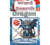 Dragon Word Search Puzzles: Word Search with Easy to Read Print about drake, firedrake and more | 6x9 inches 110 Pages| 50+ puzzles... Gifts for Vacation Holidays and Free Times