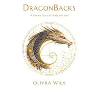DragonBacks: Cuckoo: A Somatic Story for Body and Soul