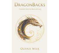 DragonBacks: Cuckoo: A Somatic Story for Body and Soul