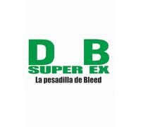 DragonBall EX SÚPER: La pesadilla de Bleed