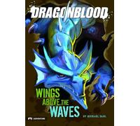 Dragonblood: Wings Above the Waves
