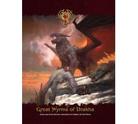 Dragonbond: Endless Sagas 5E - Great Wyrms of Drakha