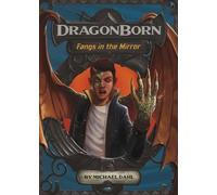 Dragonborn: Fangs in the Mirror