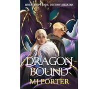 Dragonbound: The first in a BRAND NEW epic historical romantasy series for 2026, full of dragons, fate and slow-burn romance from MJ Porter (Ice & Fire, 1)