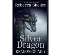 Dragonbound V: Silver Dragon: Volume 5