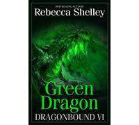 Dragonbound VI: Green Dragon: Volume 6