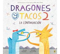 Dragones y tacos 2: La continuación (Dragones y Tacos / Dragons Love Tacos)