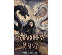 Dragoness Rising: 1 (Fate & Fire)