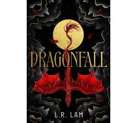 Dragonfall: the addictive and smouldering epic dragon fantasy with a dangerous slow-burn forbidden romance (The Dragon Scales Series)