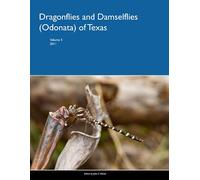 Dragonflies and Damselflies (Odonata) of Texas, Volume 5