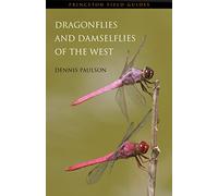 Dragonflies and Damselflies of the West: 47 (Princeton Field Guides)