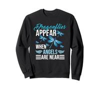 Dragonflies Appear When Angels Are Near - Dragonfly Sweatshirt