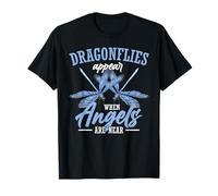Dragonflies Appear When Angels are Near T-Shirt