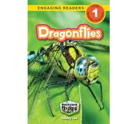 Dragonflies: Backyard Bugs and Creepy-Crawlies (Engaging Readers, Level 1): 6