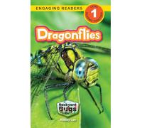 Dragonflies: Backyard Bugs and Creepy-Crawlies (Engaging Readers, Level 1): 6