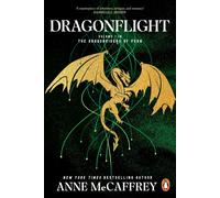 Dragonflight: an awe-inspiring epic fantasy from one of the most influential fantasy and SF novelists of her generation: 1 (The Dragon Books, 1)