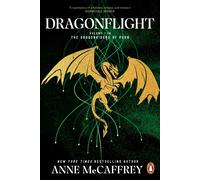 Dragonflight: an awe-inspiring epic fantasy from one of the most influential fantasy and SF novelists of her generation (The Dragon Books, 1)