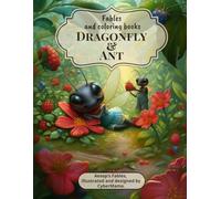 Dragonfly & Ant: Fables and coloring books
