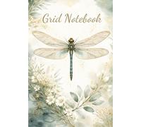 Dragonfly Dot Grid Notebook: Mindfulness Nature Dot Notebook, doodle, journal, plan and take notes with this Elegant Dragonfly Design, 120 Pages, 6 x 9