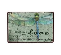 Dragonfly Metai Tin Sign Dragonfly Wall Art Poster, Those We Love Don’T Go Away They Fly Beside Us Every Day Sign, Dragonfly Gifts for Women, Vintage Hippie Tin Sign Dragonfly Wall Decor 8x12 Inch