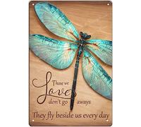 Dragonfly Those We Love Don't Go Away Hippie Vintage Tin Sign Motivational Quote Metal Tin Sign Dragonfly Lovers Gift Loved for Home Office 5.5x8 Inch