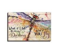 Dragonfly What If I Fall Oh But My Darling What If You Fly Poster Decorative Painting Canvas Wall Art Living Room Posters Bedroom Painting 12x18inch(30x45cm)