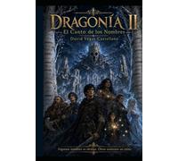 Dragonía II: El Canto de los Nombres